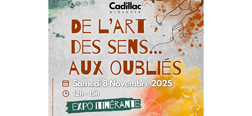 Extrait de l'affiche de l'Art des sens aux oubliés -v 8 novembre 2025 à Cadillac sur Garonne